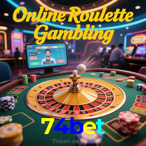 74bet：Sua chance de ganhar começa no cassino online com poker e apostas no futebol!